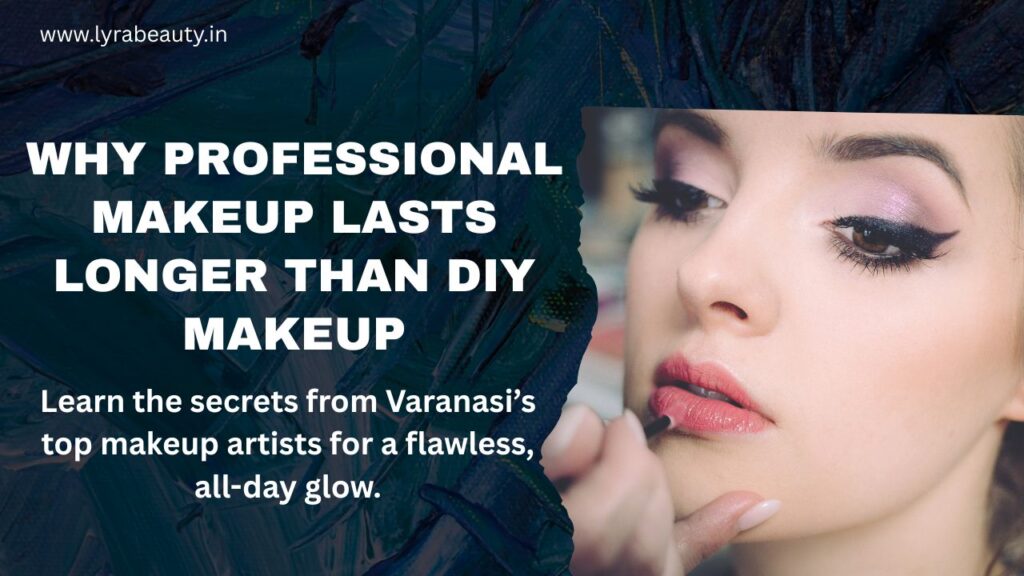 Professional Makeup in Varanasi